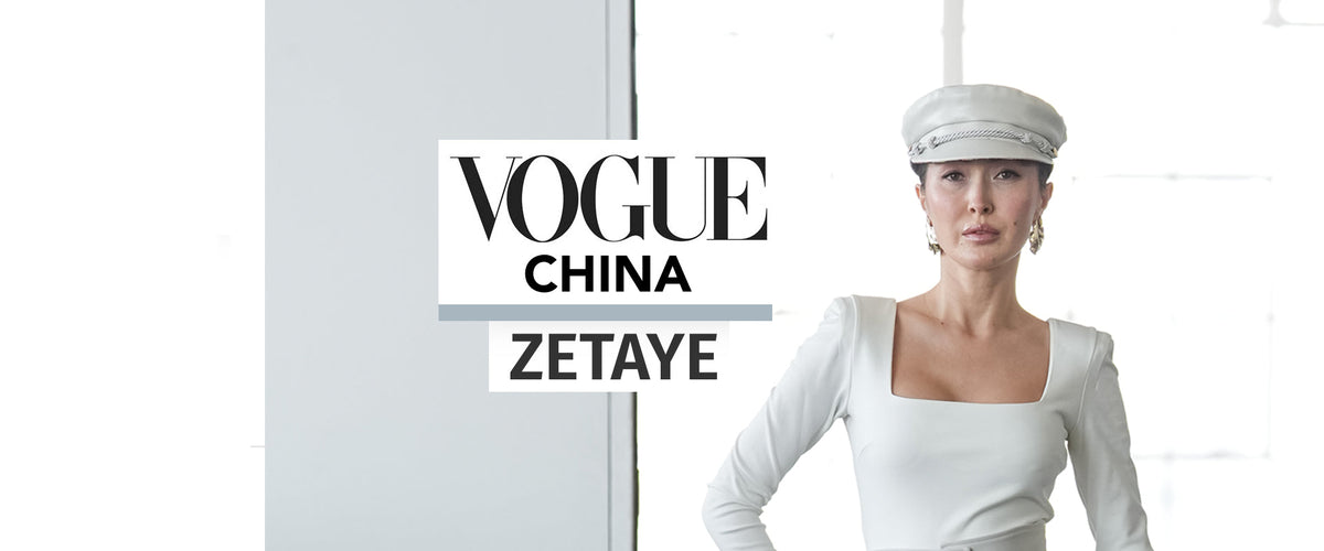 ZETAYE in VOGUE China